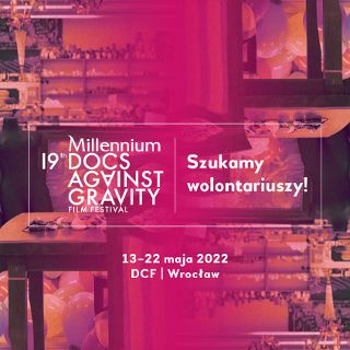 19. Millennium Docs Against Gravity Film Festival