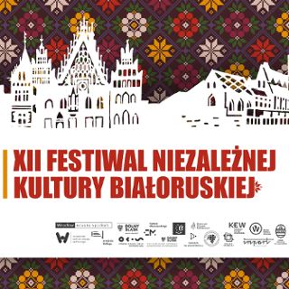 XII Festiwal Niezależnej Kultury Białoruskiej